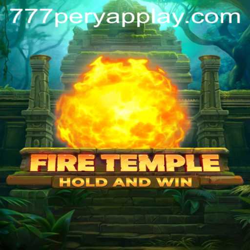 Unveiling FireTemple: A Thrilling Adventure with 777Perya